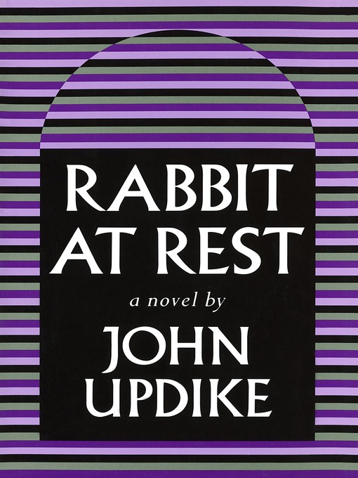 Title details for Rabbit At Rest by John Updike - Wait list